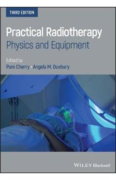 Coperta cărții 'Practical Radiotherapy - Pam Cherry'