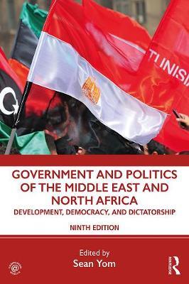 Government and Politics of the Middle East and North Africa - Sean Yom
