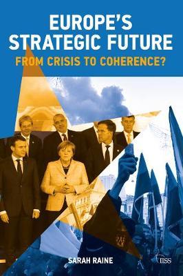 Europe's Strategic Future - Sarah Raine