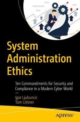 System Administration Ethics -  Ljubuncic