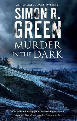 Murder in the Dark - Simon R Green