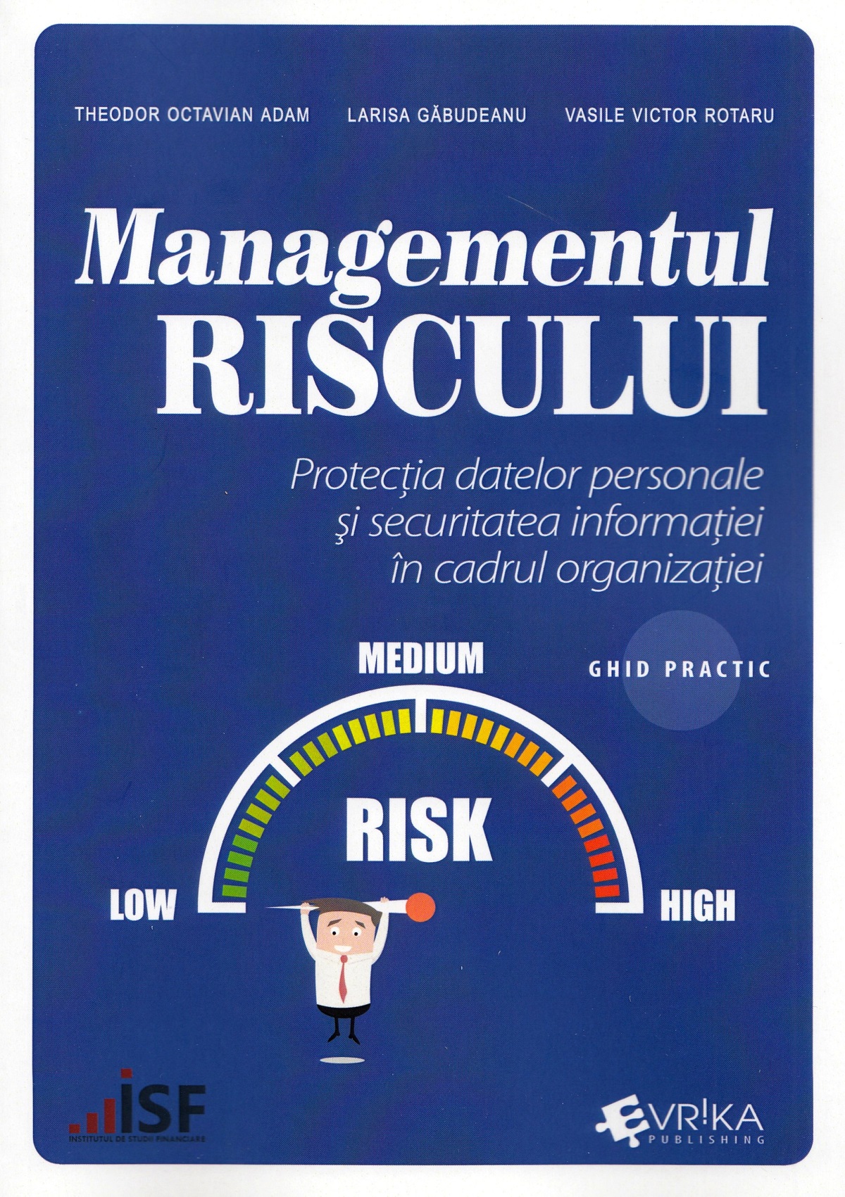 Managementul riscului - Theodor Octavian Adam, Larisa Gabudeanu