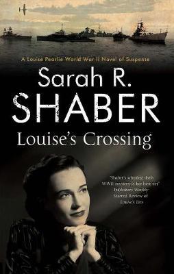 Louise's Crossing - Sarah R Shaber