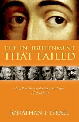 Enlightenment that Failed - Jonathan Israel