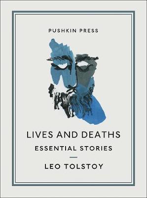 Lives and Deaths - Leo Tolstoy