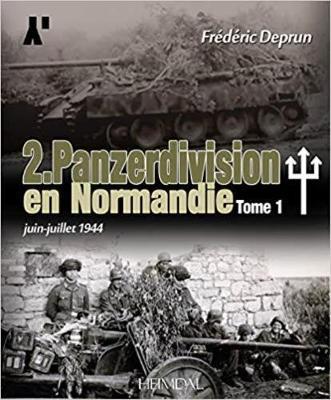 2.Panzerdivision En Normandie Tome 1 - Fr�d�ric Deprun