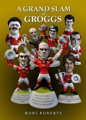 Grand Slam of Groggs, A - Marc Roberts