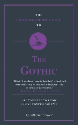 Connell Short Guide To The Gothic -  