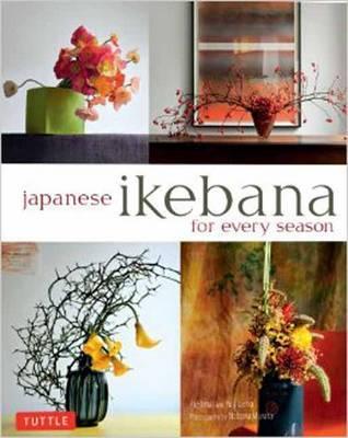 Japanese Ikebana for Every Season - Yuji Ueno, Rie Imai