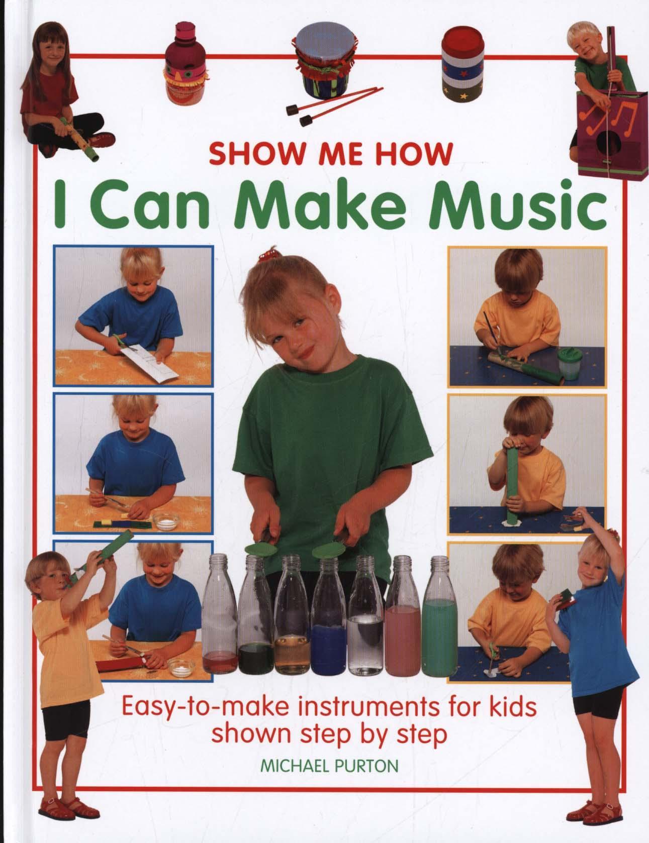 Show Me How: I Can Make Music