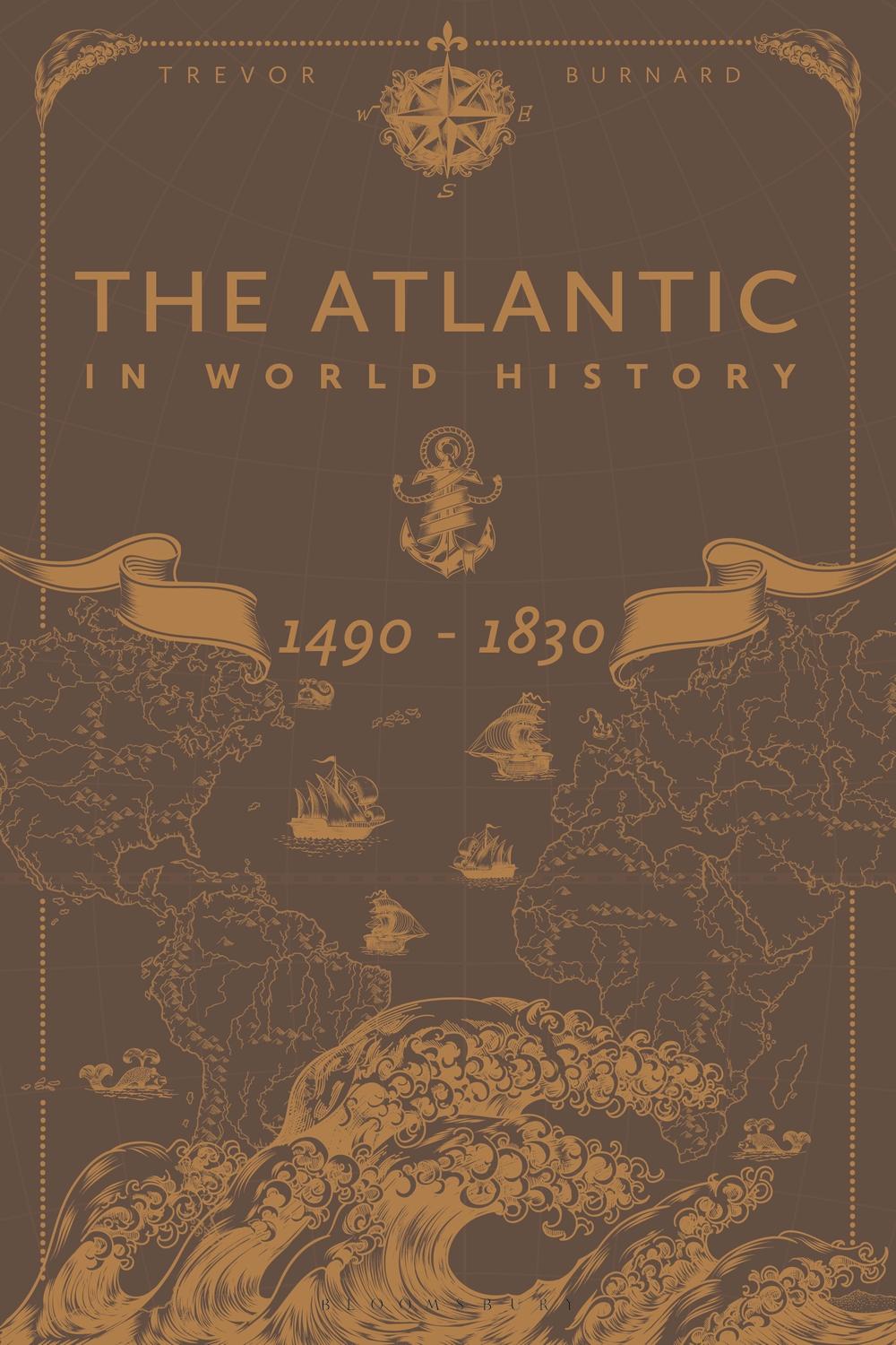 Atlantic in World History, 1490-1830 - Trevor Burnard