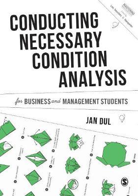 Conducting Necessary Condition Analysis for Business and Man - Jan Dul