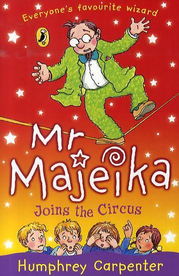 Mr Majeika Joins the Circus - Humphrey Carpenter