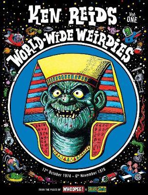 Ken Reid's World Wide Weirdies Volume 1 - Ken Reid