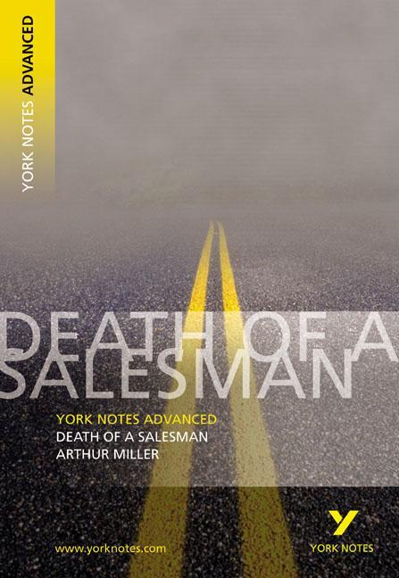 Death of a Salesman: York Notes Advanced