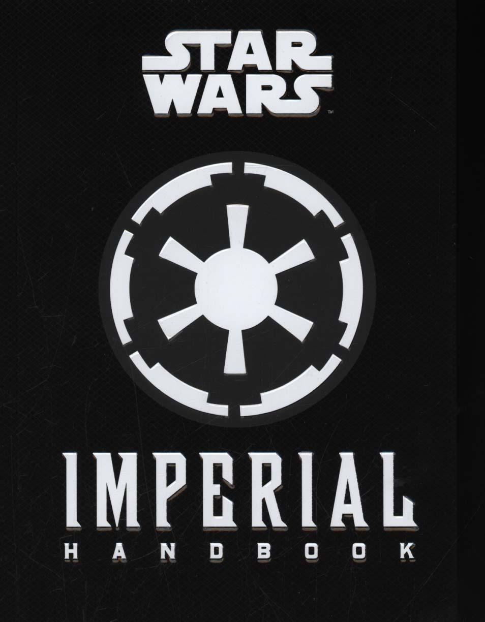 Star Wars - The Imperial Handbook - A Commander's Guide