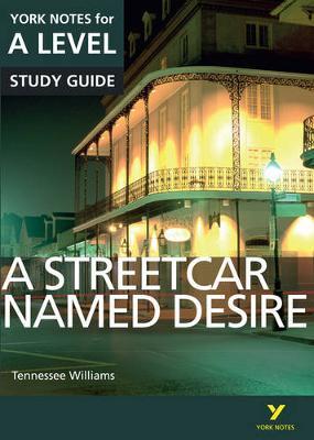 Streetcar Named Desire: York Notes for A-Level