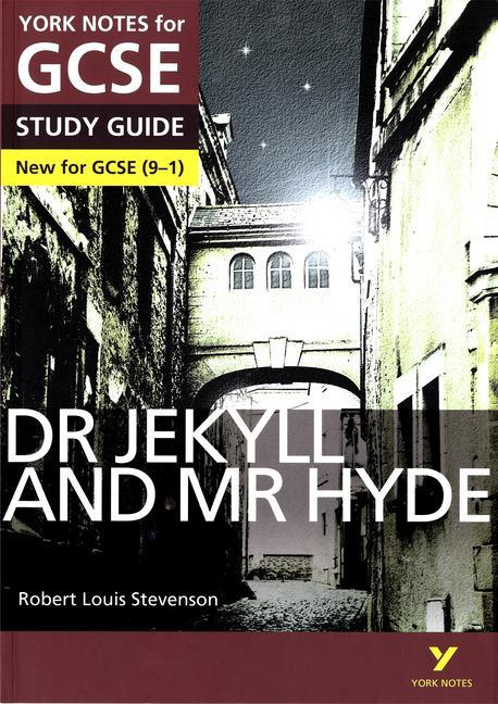 Dr Jekyll and Mr Hyde: York Notes for GCSE