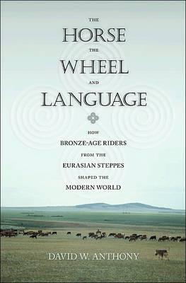Horse, the Wheel, and Language