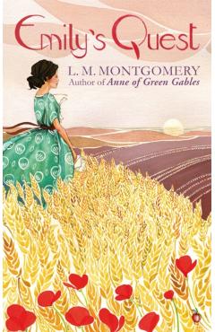 Emily's Quest - L. M. Montgomery