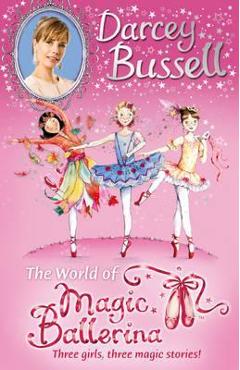 Poza produsului Darcey Bussell's World of Magic Ballerina
