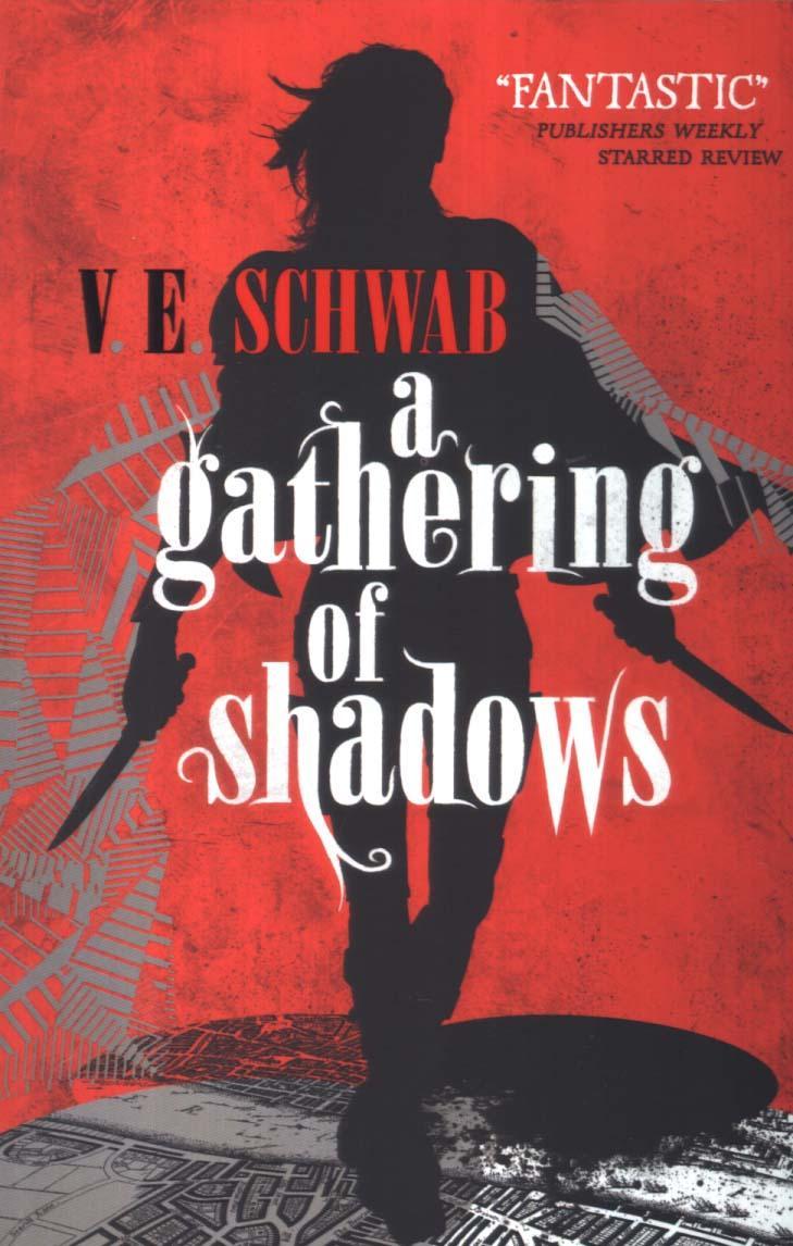 Gathering of Shadows - V.E. Schwab