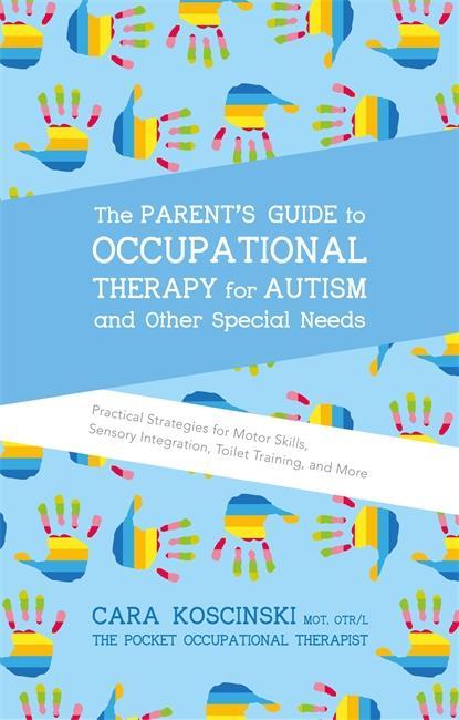 Parent's Guide to Occupational Therapy for Autism and Other