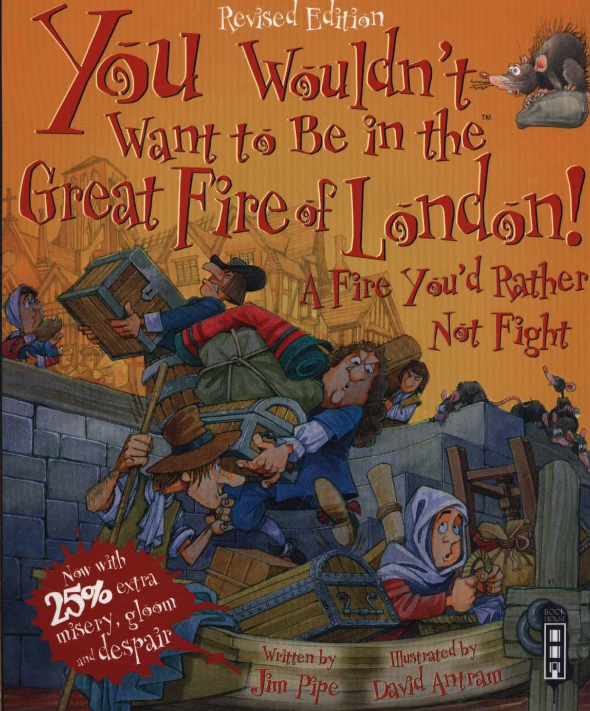 You Wouldn't Want to be in the Great Fire of London