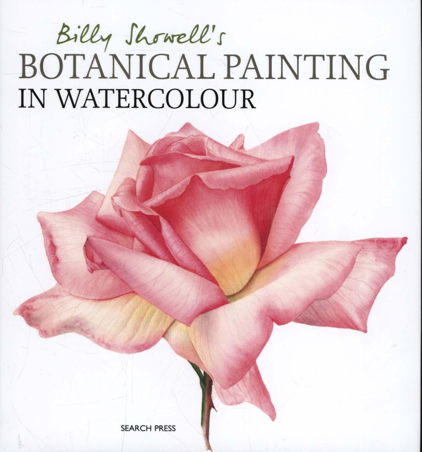 Billy Showell's Botanical Painting in Watercolour