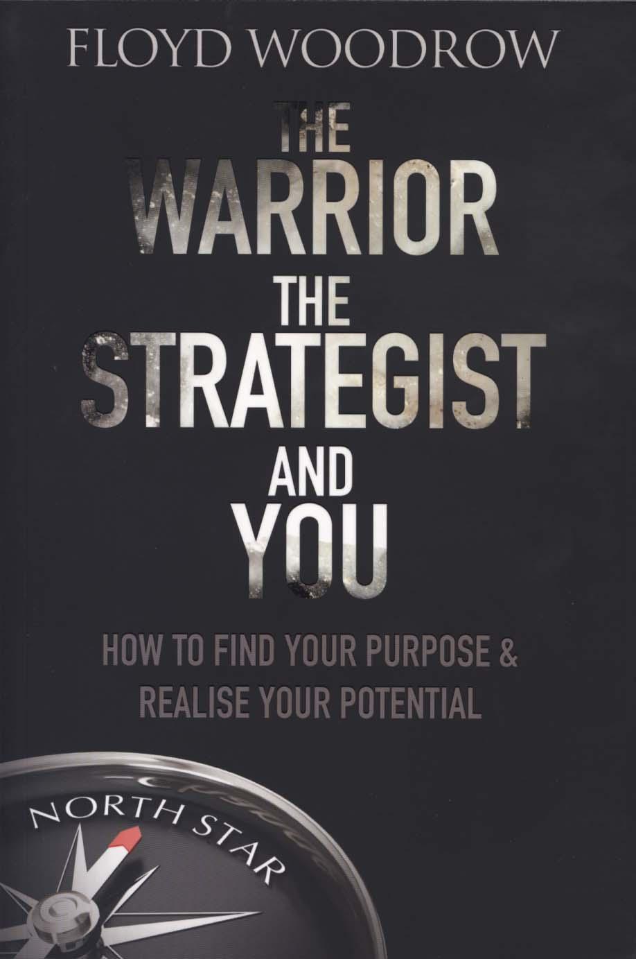 Warrior, the Strategist and You