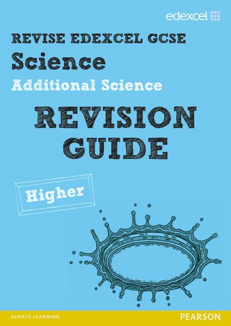 REVISE Edexcel: Edexcel GCSE Additional Science Revision Gui