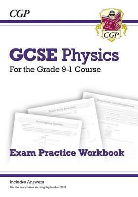 New Grade 9-1 GCSE Physics Exam Practice Workbook (with Answ
