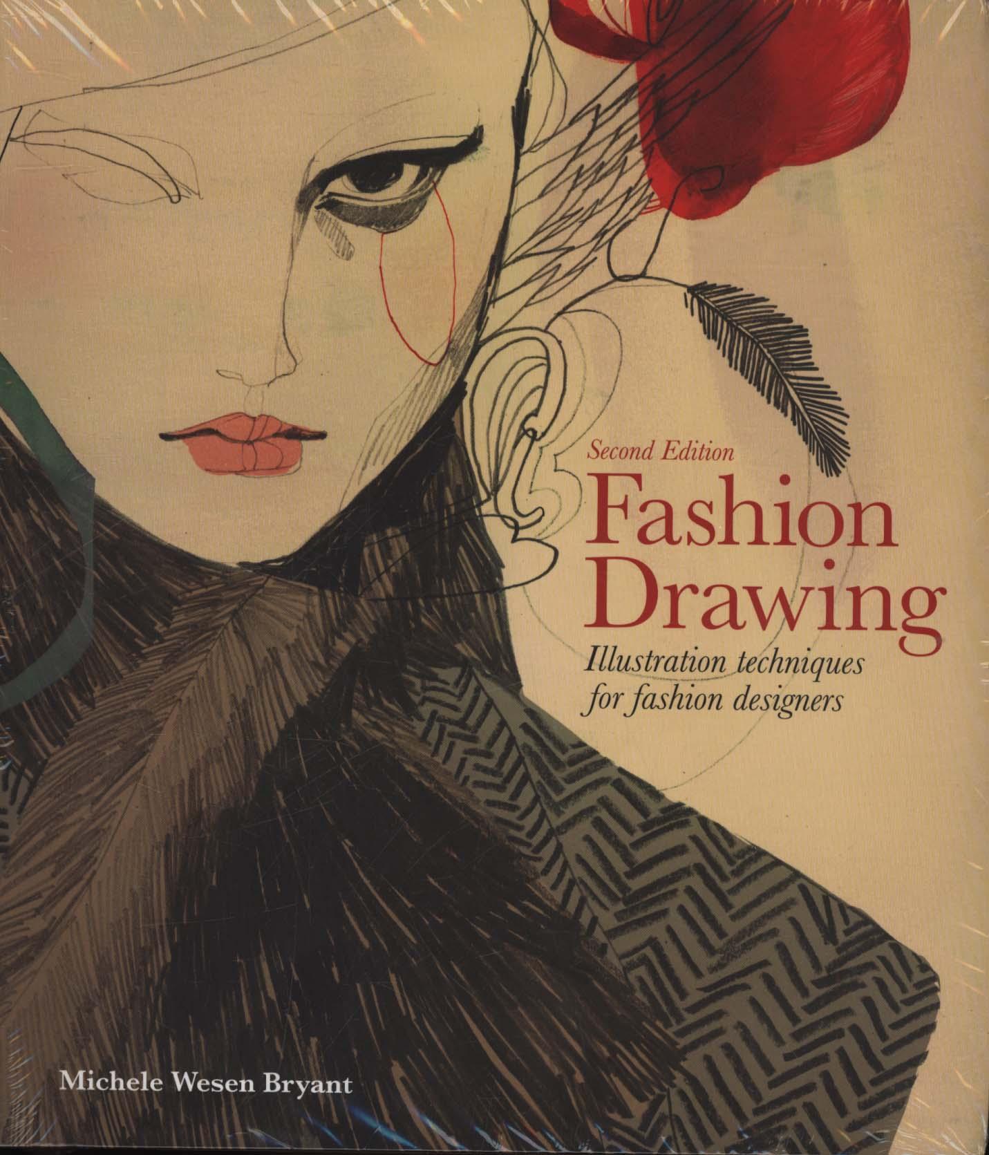 Fashion Drawing: Illustration Techniques for Fashion Designe