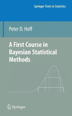First Course in Bayesian Statistical Methods