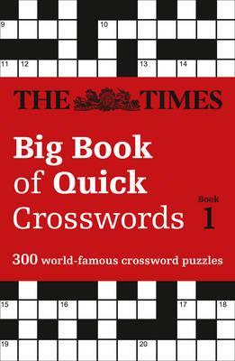 Times Big Book of Quick Crosswords Book 1