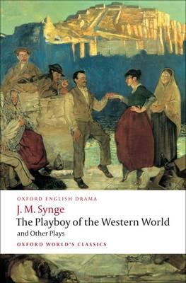 Playboy of the Western World and Other Plays