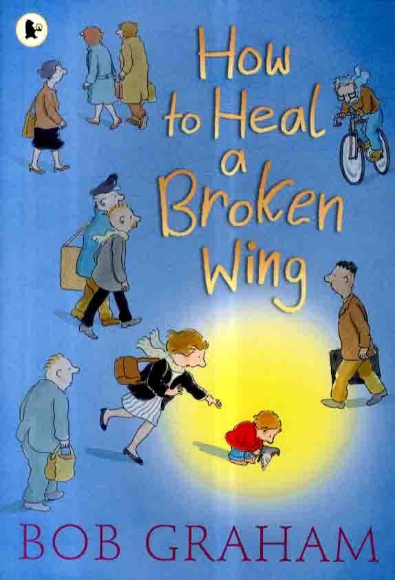 How to Heal a Broken Wing