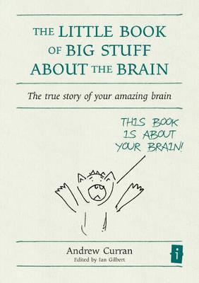 Little Book of Big Stuff About the Brain