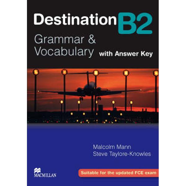 Destination B2 Intermediate Student Book +key: Student's Book with Key - Steve Taylore-Knowles, Malcolm Mann