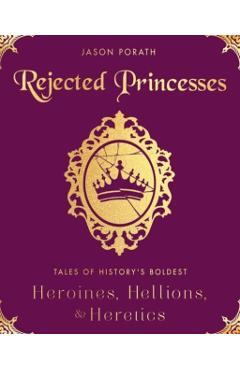 Rejected Princesses