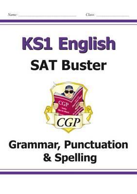 New KS1 English SAT Buster: Grammar, Punctuation & Spelling (for the 2019 tests)