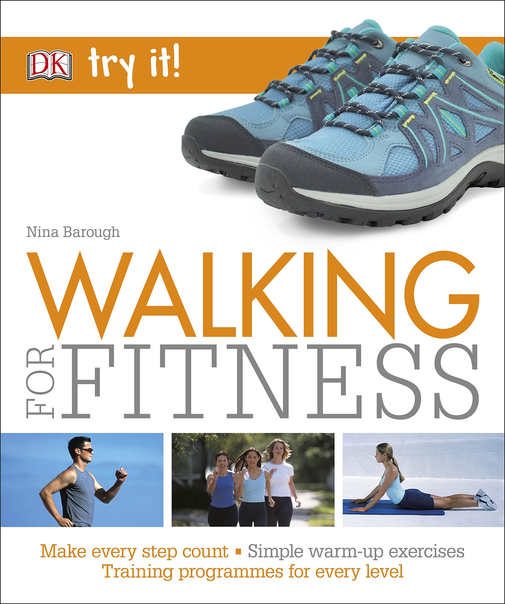 Walking For Fitness : Make every step count - Nina Barough