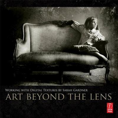 Art Beyond the Lens: Working with Digital Textures - Sarah Gardner