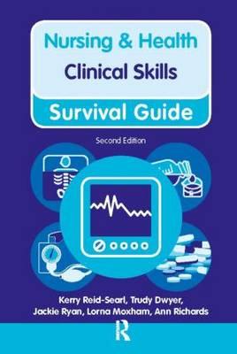 Clinical Skills - Ann Richards, Lorna Moxham, Trudy Dwyer
