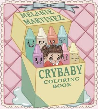Cry Baby Coloring Book - Melanie Martinez