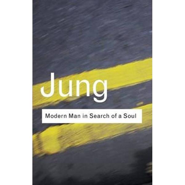 Modern Man in Search of a Soul - C. G. Jung