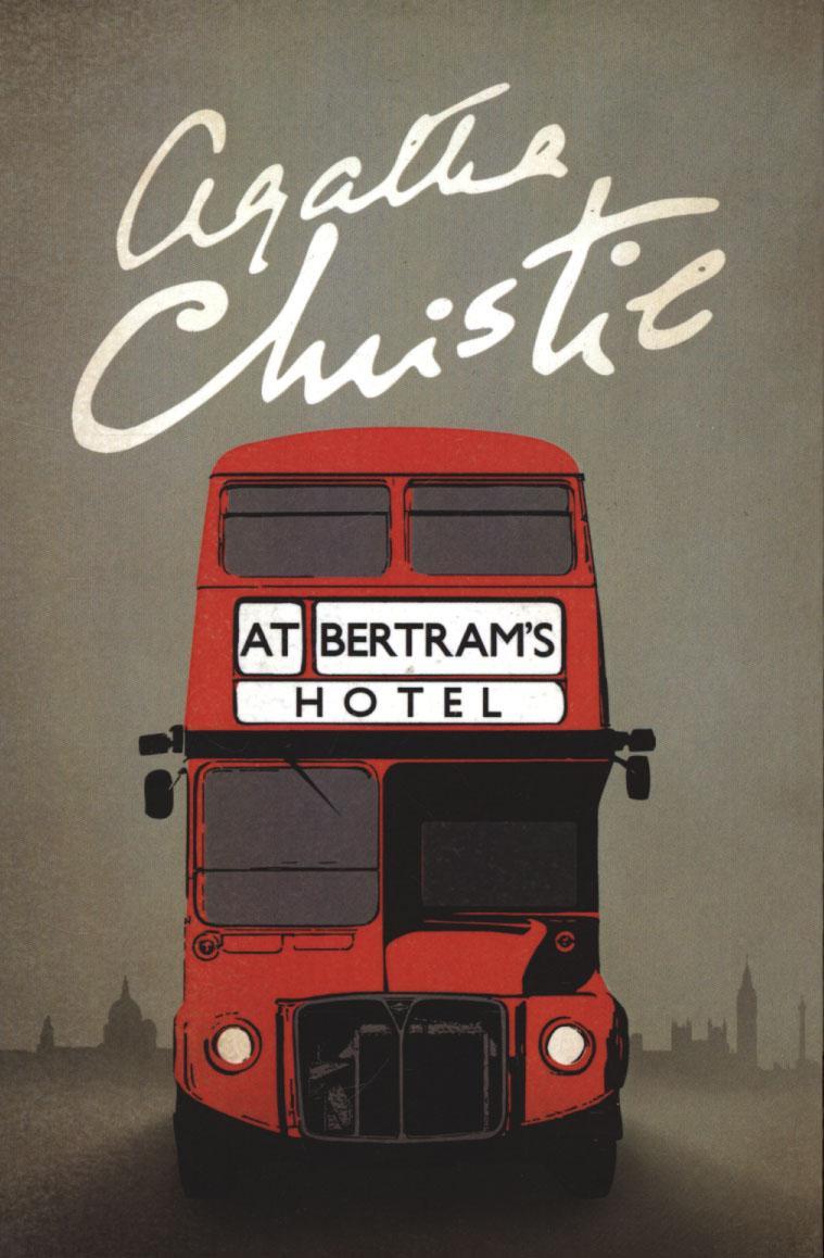 At Bertram's Hotel - Agatha Christie