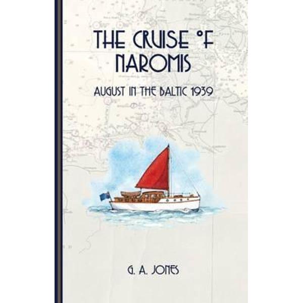 Cruise of Naromis - G. A. Jones