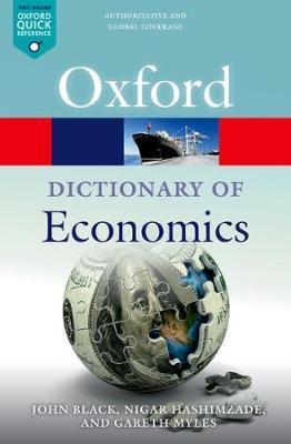 A Dictionary of Economics - Gareth D. Myles, John Black, Nigar Hashimzade