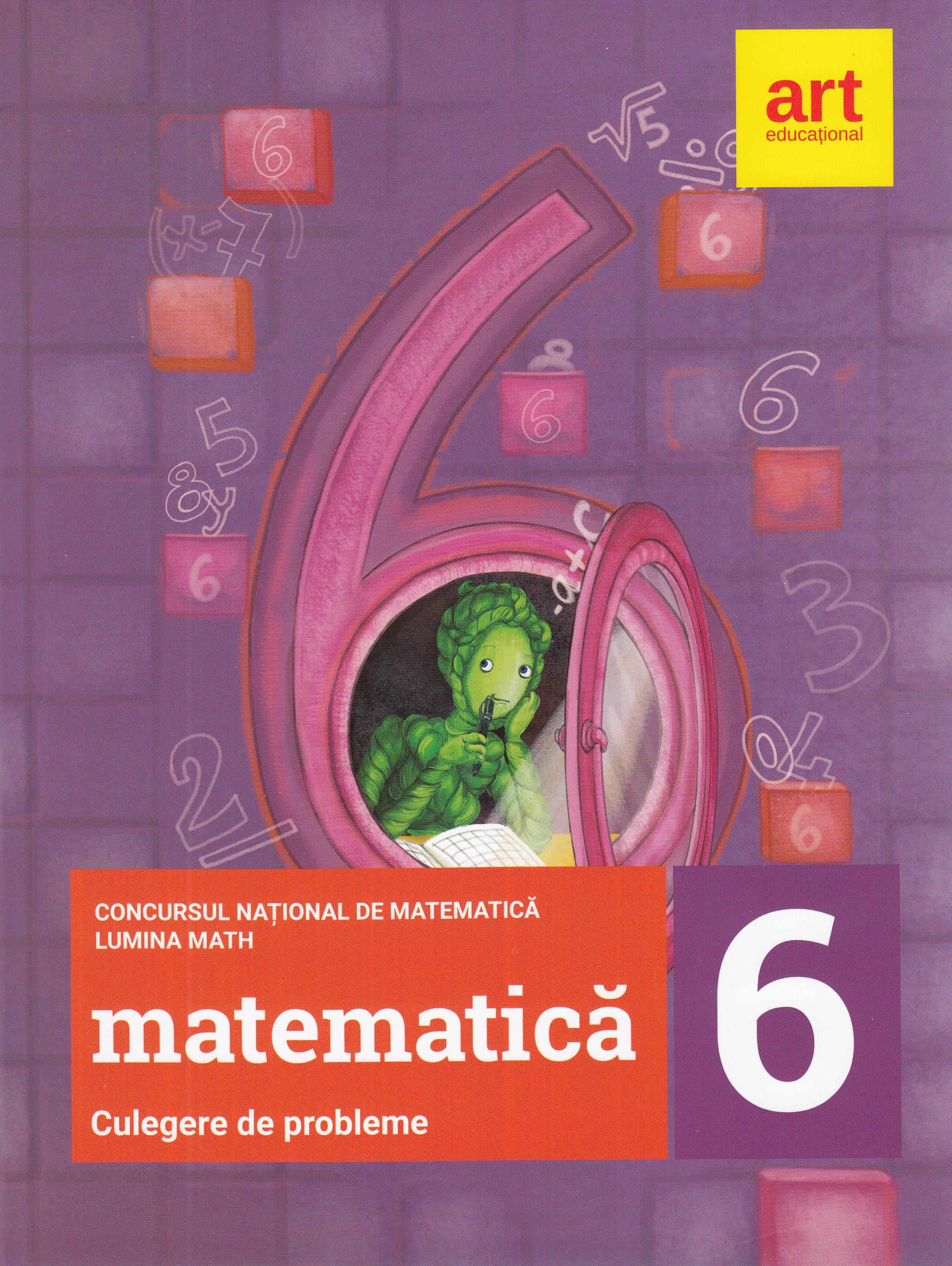 Matematica. Culegere de probleme - Clasa 6 - Concursurile Lumina Math